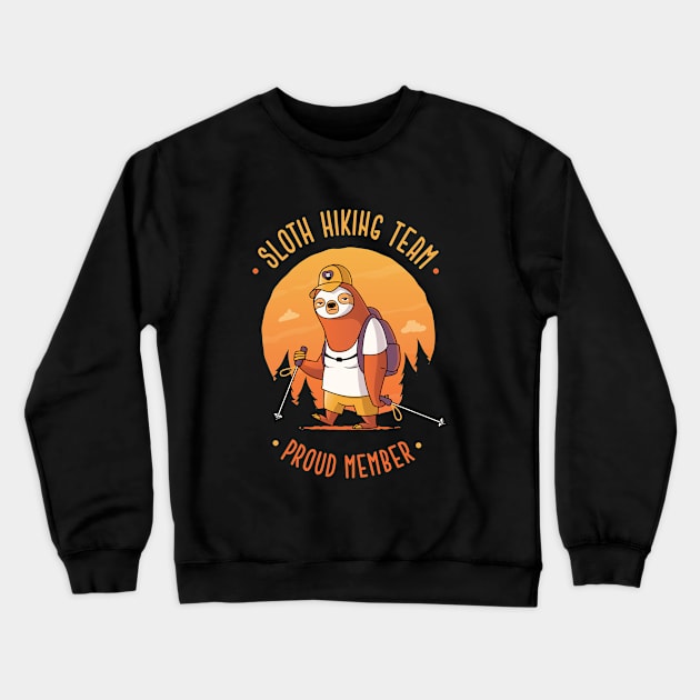 Sloth Hiking Team Proud Member Crewneck Sweatshirt by zoljo